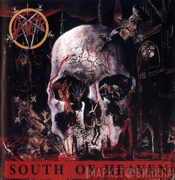  Slayer  - South Of Heaven