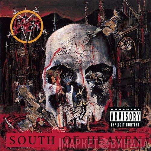 Slayer - South Of Heaven