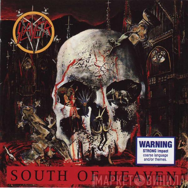  Slayer  - South Of Heaven