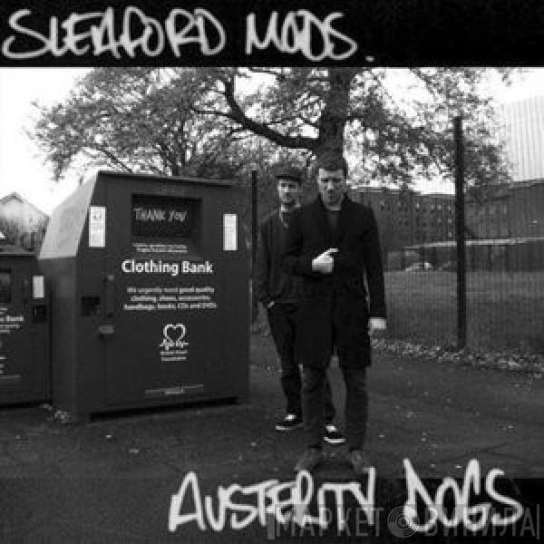 Sleaford Mods - Austerity Dogs