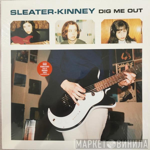 Sleater-Kinney - Dig Me Out