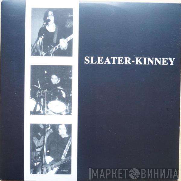 Sleater-Kinney - Sleater-Kinney