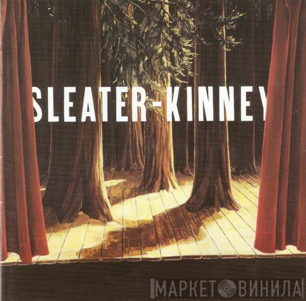  Sleater-Kinney  - The Woods