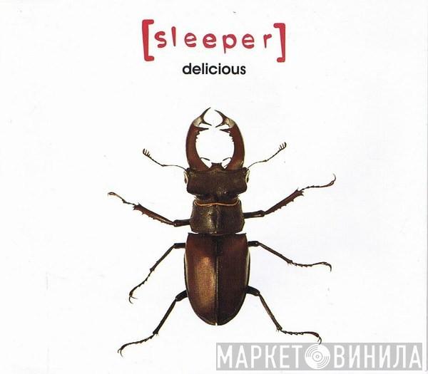  Sleeper   - Delicious