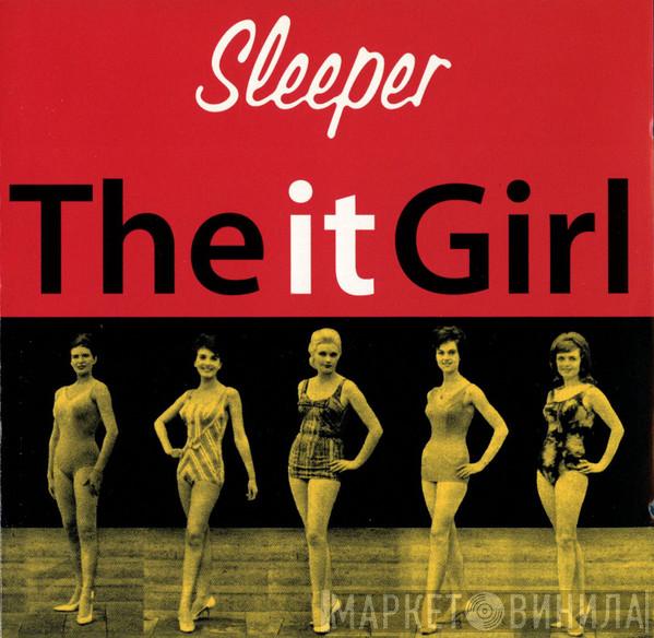 Sleeper  - The It Girl