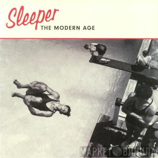 Sleeper   - The Modern Age