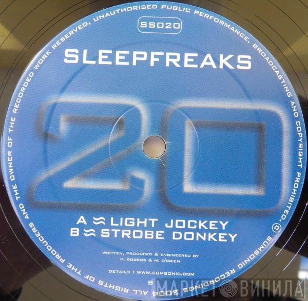 Sleepfreaks - Light Jockey / Strobe Donkey