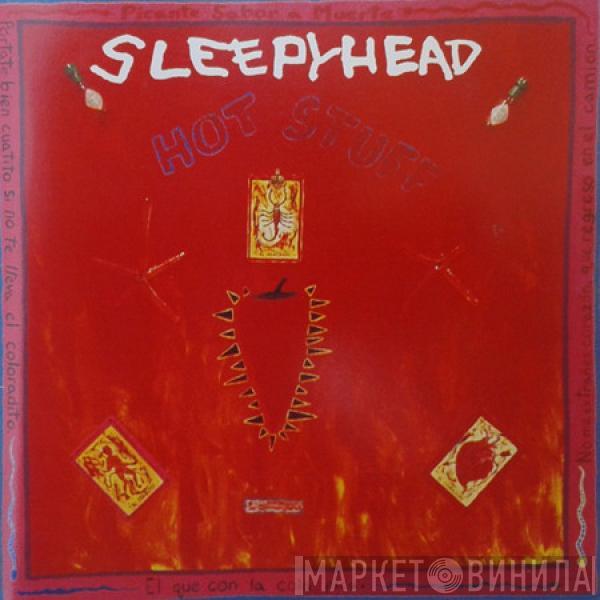 Sleepyhead - Hot Stuff