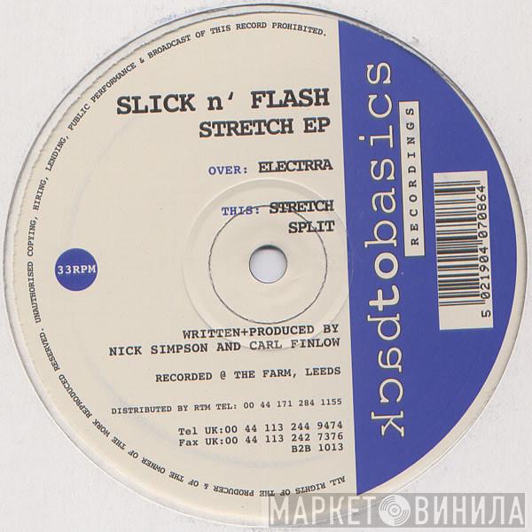 Slick 'N Flash - Stretch EP