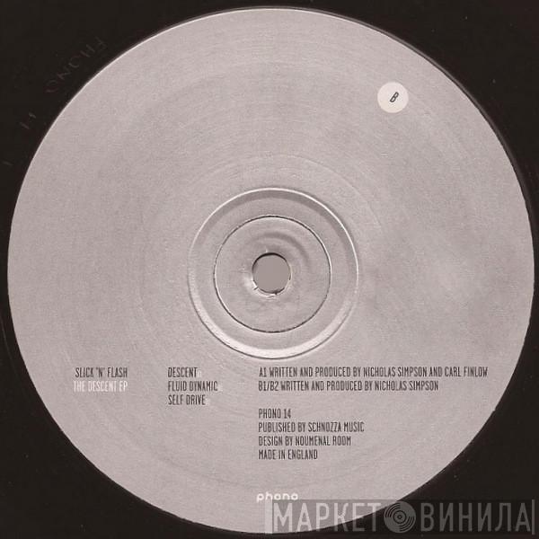 Slick 'N Flash - The Descent EP
