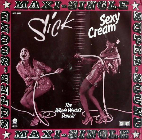  Slick   - Sexy Cream