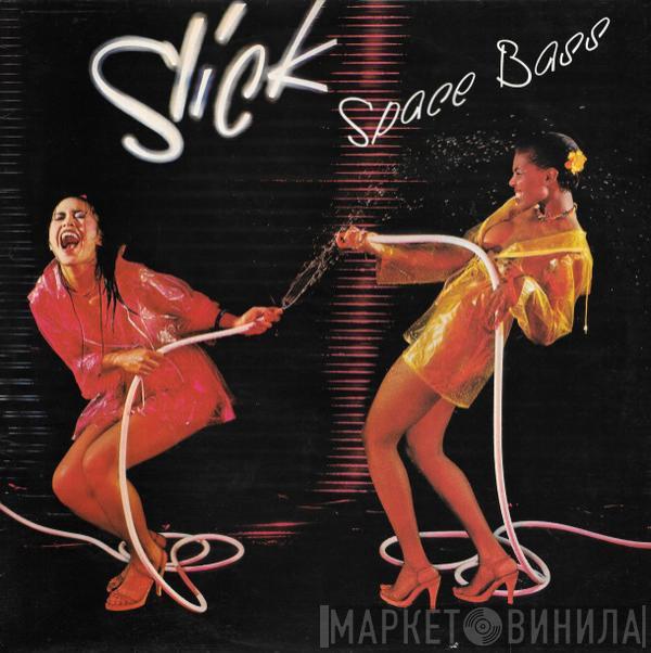 Slick  - Space Bass