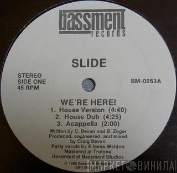 Slide  - We're Here!