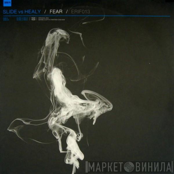 Slide vs. Healey - Fear
