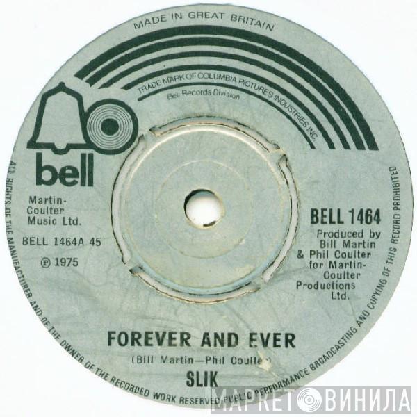 Slik - Forever And Ever