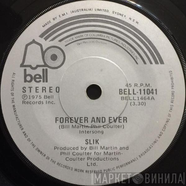  Slik  - Forever And Ever