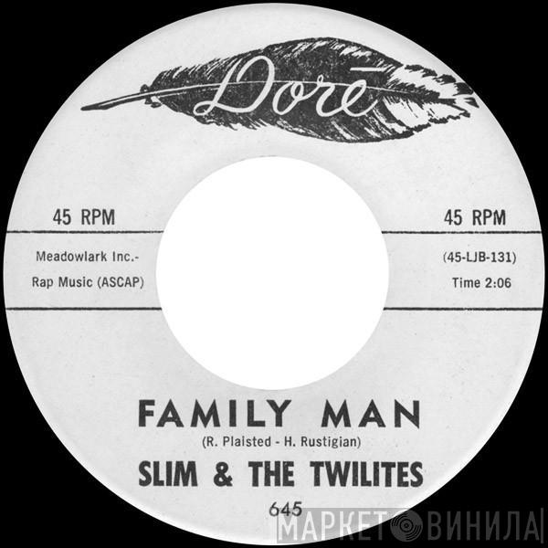  Slim & The Twilites  - Family Man / Short Skirts