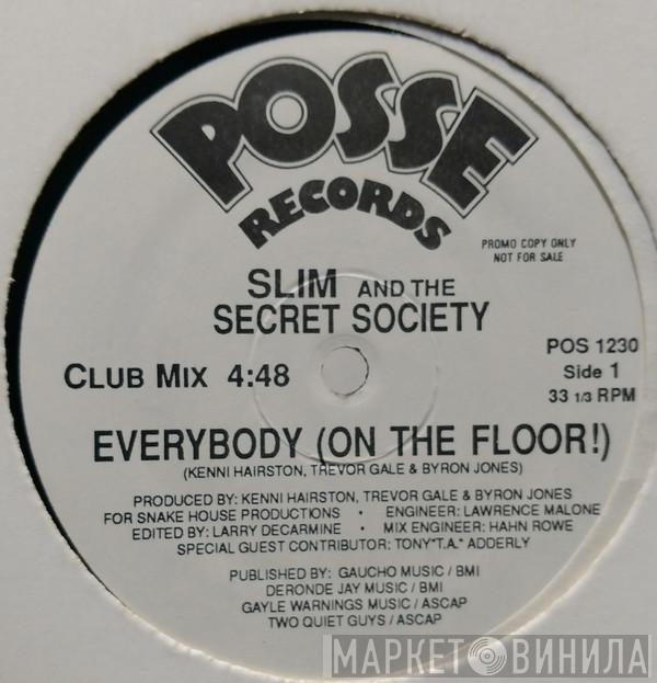 Slim And The Secret Society - Everybody (On The Floor!)