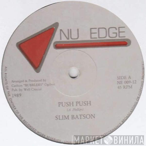 Slim Batson - Push Push