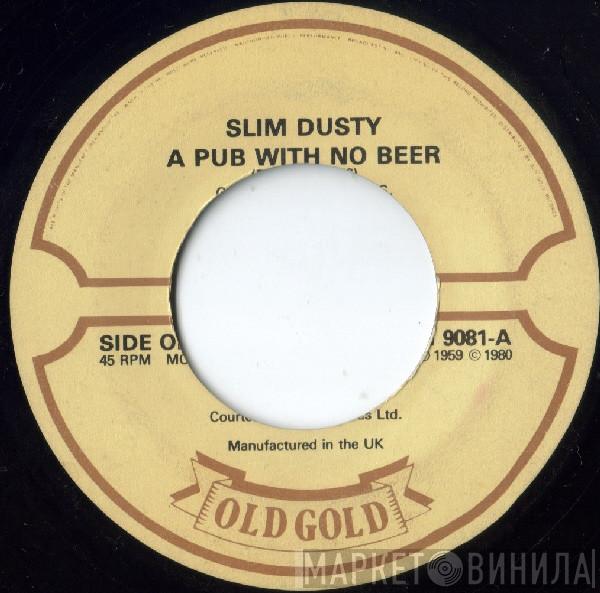 Slim Dusty - A Pub With No Beer