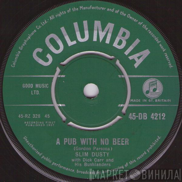 Slim Dusty, Dick Carr, Bushlanders - A Pub With No Beer