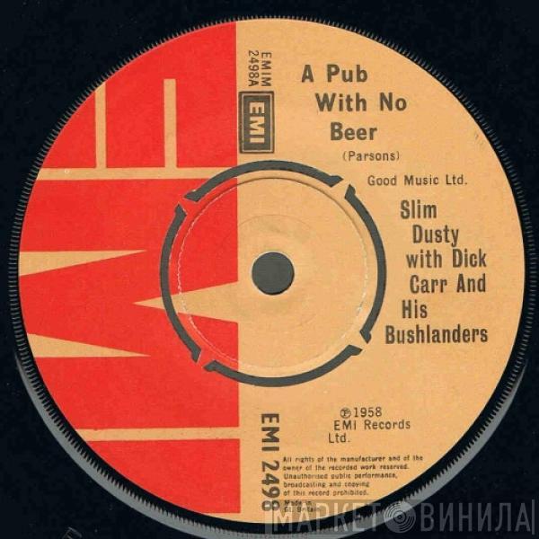 Slim Dusty, Dick Carr, Bushlanders - A Pub With No Beer