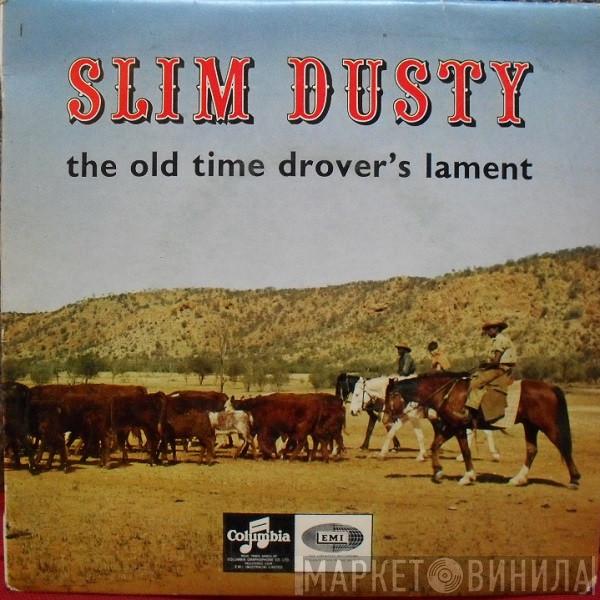 Slim Dusty - The Old Time Drover's Lament