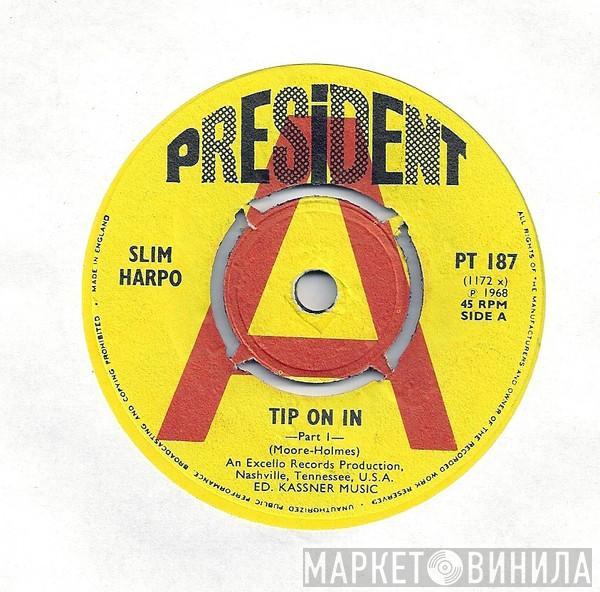 Slim Harpo - Tip On In