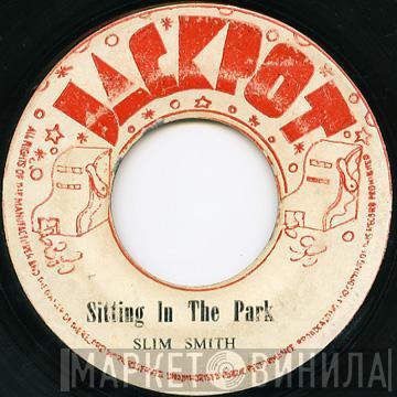  Slim Smith  - Stand Up And Fight / Sitting In The Park