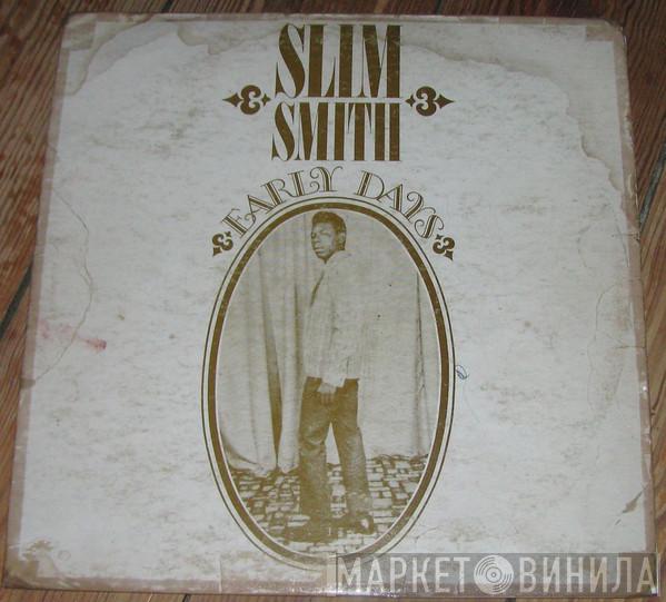  Slim Smith  - Early Days