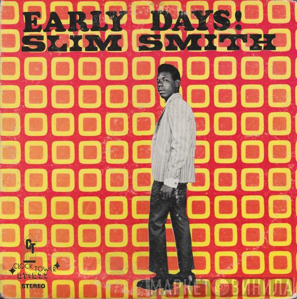  Slim Smith  - Early Days