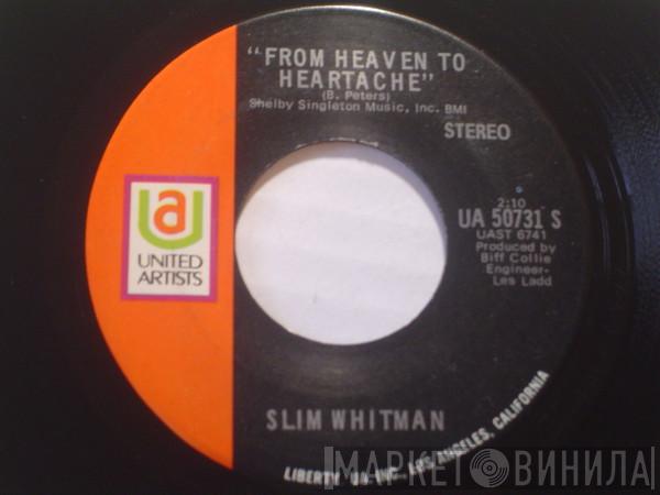  Slim Whitman  - From Heaven To Heartache / Guess Who