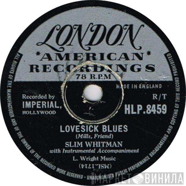  Slim Whitman  - Lovesick Blues / Forever