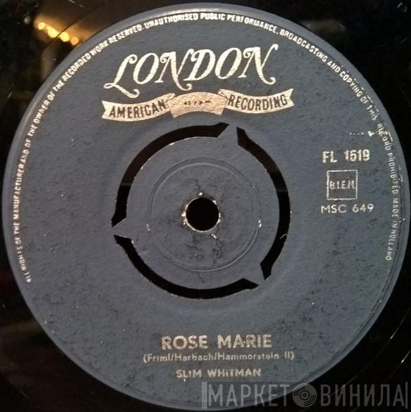  Slim Whitman  - Rose-Marie / We Stood At The Altar