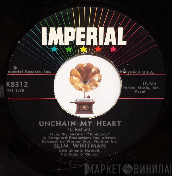  Slim Whitman  - Unchain My Heart / Hush-A-Bye