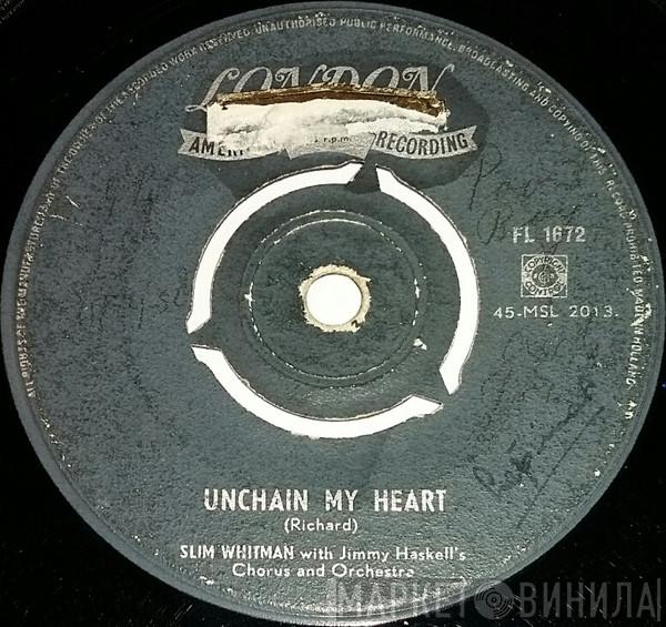  Slim Whitman  - Unchain My Heart / Hush-A-Bye