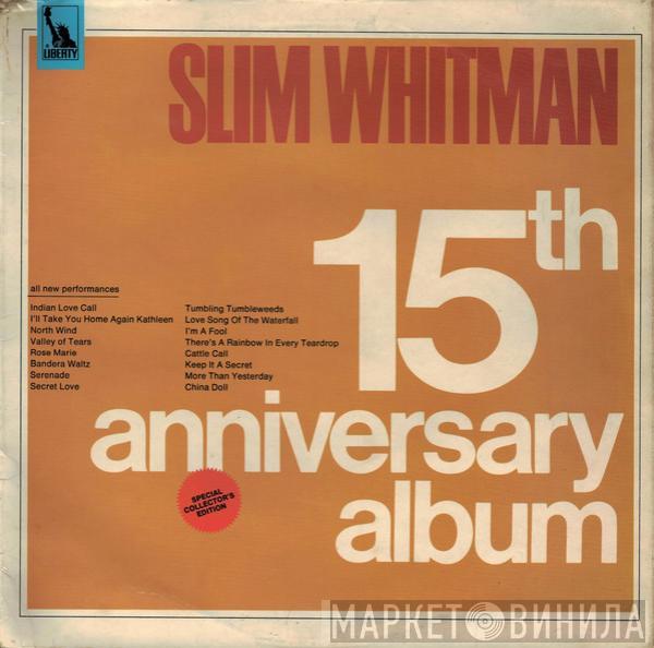 Slim Whitman - 15th Anniversary Album