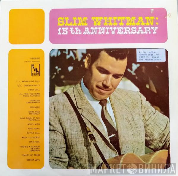  Slim Whitman  - 15th Anniversary