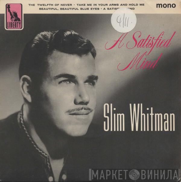 Slim Whitman - A Satisfied Mind
