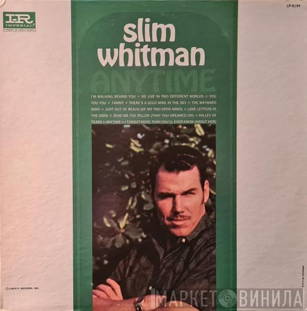  Slim Whitman  - Anytime