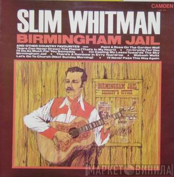 Slim Whitman - Birmingham Jail And Other Country Favourites