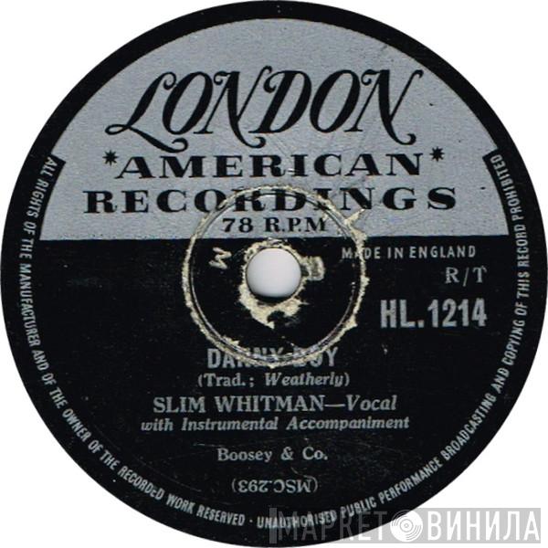 Slim Whitman - Danny Boy / There's A Rainbow In Every Teardrop