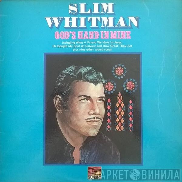 Slim Whitman - God's Hand In Mine