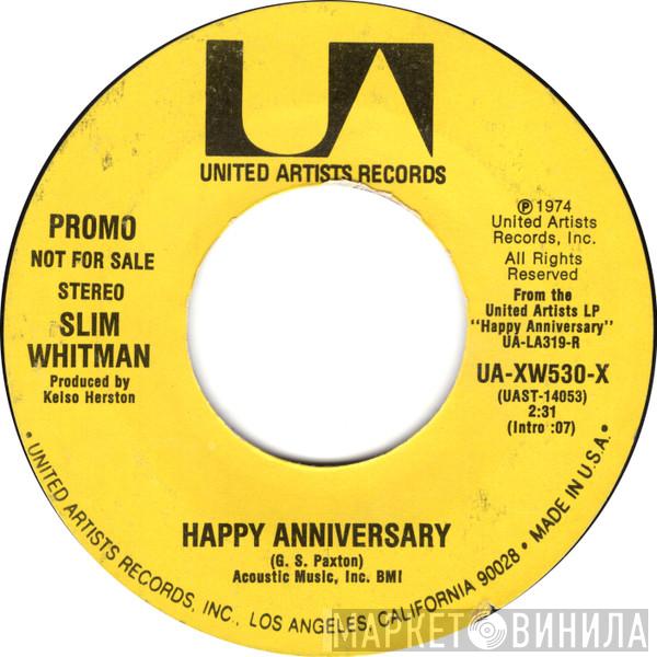  Slim Whitman  - Happy Anniversary