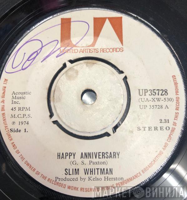  Slim Whitman  - Happy Anniversary