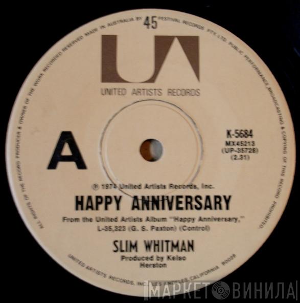  Slim Whitman  - Happy Anniversary