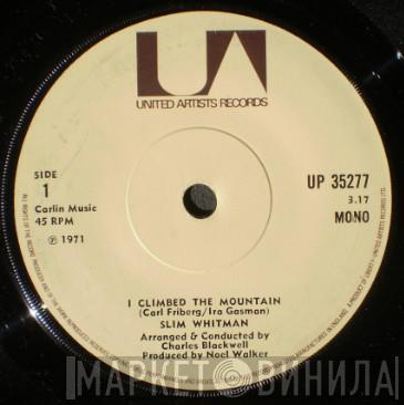 Slim Whitman - I Climbed The Mountain