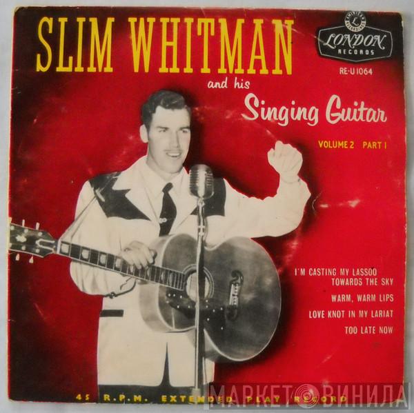  Slim Whitman  - Slim Whitman And His Singing Guitar Volume 2 Part 1