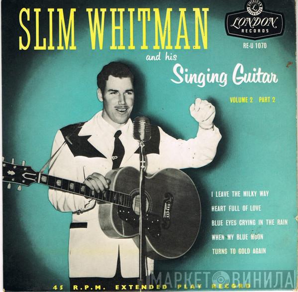  Slim Whitman  - Slim Whitman And His Singing Guitar Volume 2 Part 2