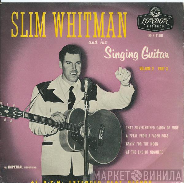  Slim Whitman  - Slim Whitman And His Singing Guitar Volume 2 Part 3